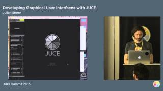 Developing Graphical User Interfaces with JUCE  Julian Storer  JUCE Tutorial 2015 [upl. by Cayser49]