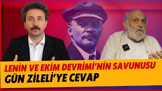 Lenin ve Ekim Devriminin Savunusu Gün Zileliye Cevap [upl. by Geri]