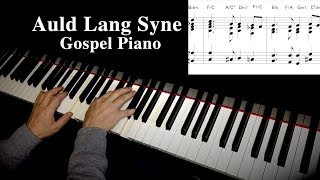 ”Auld Lang Syne” Gospel Piano [upl. by Ccasi]