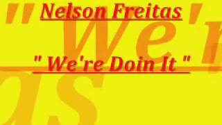 Nelson Freitas 2010  quot Were doin it quot [upl. by Latty]