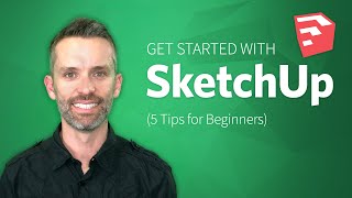 SketchUp Tutorial – How to Get Started with SketchUp 5 Tips for Beginners [upl. by Eenahpets479]