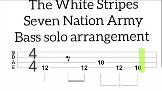 Seven Nation Army  The White Stripes  solo bass arrangement  TAB [upl. by Tilney280]