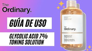 The Ordinary➡️Guía de uso definitiva del Tónico Ácido Glicólico 7Glycolic Acid 7Toning Solution [upl. by Beverie]