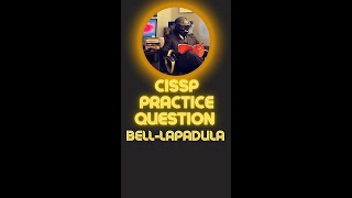 CISSP Practice Question The BellLaPadula Model [upl. by Mallen958]