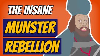 The Insane Munster Rebellion  The Reformation  Episode 6 ft KnowledgeVoyage [upl. by Swift417]