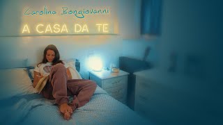 A casa da te  Carolina Bongiovanni Official Music Video [upl. by Yeltneb248]