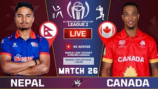 NEPAL VS CANADA ODI LIVE ICC LEAGUE 2 26TH MATCH  NEPAL VS CANADA LIVE 2024 ODI  LEAGUE 2 LIVE [upl. by Efi]