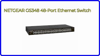 REVIEW 2024 NETGEAR GS348 48Port Ethernet Switch ESSENTIAL details [upl. by Yong]