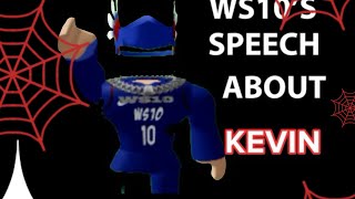 WS10YT speech about KevinoRBLX [upl. by Yenolem]