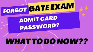 How to download the GATE admit card if you have forgotten Password [upl. by Ansilme]