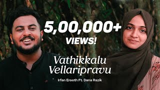 VATHIKKALU VELLARIPRAVU  Irfan Erooth Ft Dana Razik Sidharth  Sufiyum Sujatayum  Cover [upl. by Balough]