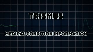 Trismus Medical Condition [upl. by Linker136]