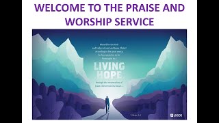 Praise amp Worship Service LIVE  21st JAN 2024 [upl. by Porett]