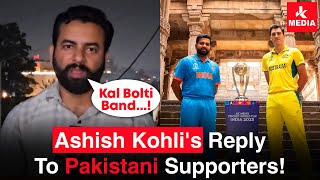 Ashish Kohli reply to Pakistani Supporters [upl. by Zerline]