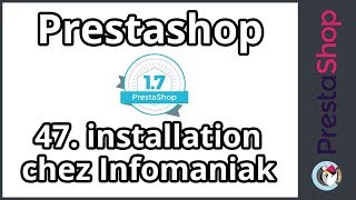 Tuto Prestashop 17  Installation chez Infomaniak ép 47 [upl. by Natanhoj]