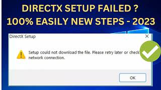 100 FIXED DirectX setup could not download the file please retry later or check network connection [upl. by Wight20]