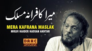 Mera Kafrana Maslak  Molvi Haider Hassan Akhtar  DAAC [upl. by Drue]