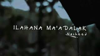 Muhammad Al Muqit  Ilahana Maadalak Nasheed Arabic Nasheed [upl. by Odarbil]