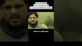 The Scarlet Weddingwasnt entirely Robbs faultit was more about Walder Freys betrayal movies [upl. by Fagen]