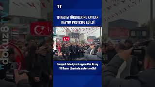 Esenyurt Belediyesi Kayyımı Can Aksoy 10 Kasım töreninde protesto edildi 10kasım [upl. by Anin]