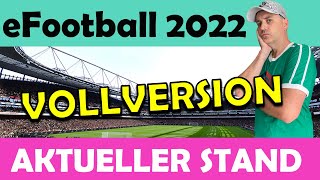 eFootball 2022 ⚽️ RELEASE VERSION 10  Aktueller Stand   mein Wunsch an KONAMI [upl. by Krigsman734]