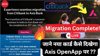 MIGRATION Citi Bank To Axis Bank New update  New axis 💳 amp New LIMIT  Citi Axis MERGER free citi [upl. by Estrellita179]