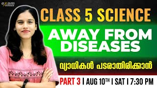 Class 5 Basic Science  Chapter 2  Away From Diseasesവ്യാധികൾ പടരാതിരിക്കാൻ Part 3  Exam Winner [upl. by Aros]