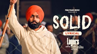 Solid  Lyrical  Ammy Virk  Layers  Jaymeet  Rony Ajnali  Gill Machhrai  New Punjabi Song 2023 [upl. by Kalmick]