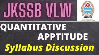 JKSSB VLW  Quant Syllabus Discussion  JKSSB EXAMS  By Ishaan Gupta [upl. by Nashom]