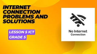 internet connection problems and solutions lesson 5 ict grade 5 first term [upl. by Musihc]