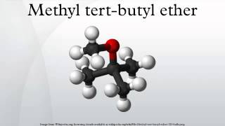 Methyl tertbutyl ether [upl. by Viviana]