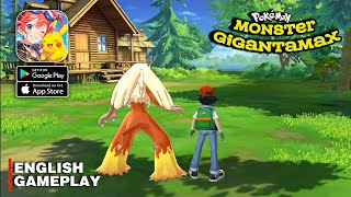 Monster Gigantamax  Pokemon English Gameplay AndroidiOS [upl. by Brigitta]