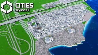 Building a MASSIVE Industrial Complex in Cities Skylines 2 [upl. by Foy385]