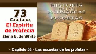 Patriarcas y Profetas Capítulo 58 Las escuelas de los profetas Espíritu de Profecía [upl. by Marks430]