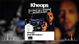 Kheops feat Alonzo amp Sat  Le fruit de lépoque Audio officiel [upl. by Launame]