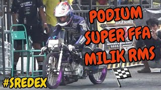 PODIUM SUPER FFA MILIK RMS X ERWIN SREDEX🏁 [upl. by Essined]