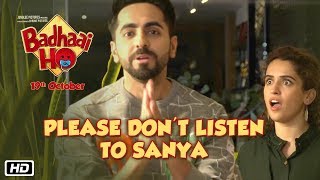 quotPlease Dont Listen To Sanyaquot says Ayushmann why BadhaaiHo [upl. by Eerolam]