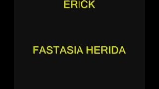 Erick Franchesky  Fantasia Herida [upl. by Deron]