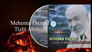 Mehenna Ouzaid 2021 Ahalala [upl. by Hyman764]