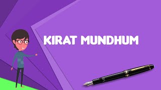 What is Kirat Mundhum Explain Kirat Mundhum Define Kirat Mundhum Meaning of Kirat Mundhum [upl. by Ezirtaeb]