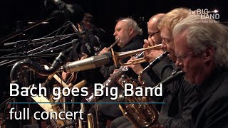 hrBigband quotBach goes Big Bandquot [upl. by Jarin232]