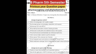 B pharm 5th Semester question paper  pharmacognosy and phytochemistry 2 important questions [upl. by Selia]