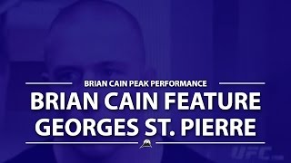 Georges St Pierre  My Sport Psychologist Brian Cain [upl. by Cargian]