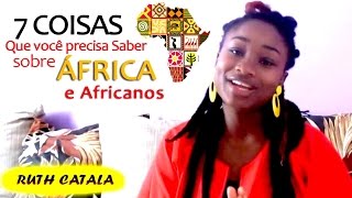 7 Coisas que Você Precisa Saber sobre África e Africanos  Pastora Ruth Catala [upl. by Booma]