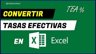 Cómo convertir TASAS EFECTIVAS de Anuales a Mensuales y viceversa en Excel  Fórmulas y pasos [upl. by Lael]