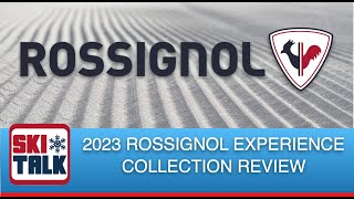 2023 Rossignol Experience Line Overview from SkiTalkcom [upl. by Zoes51]