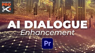 AI Dialogue Enhancement in Premiere Pro 2024 Tutorial [upl. by Dorfman]