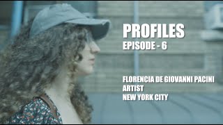 PROFILES Episode  6 Artist  Painter Florencia De Giovanni Pacini [upl. by Nalehp774]