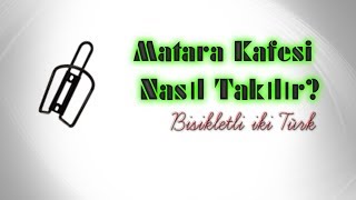 Bisiklete Matara Kafesi Nasıl Takılır [upl. by Ellinnet]