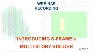 Webinar Recording  Introducing SFRAMEs Multistory Designer MSB [upl. by Bravar]